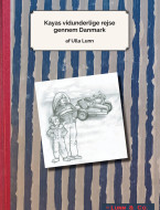 Kayas vidunderlige rejse gennem Danmark